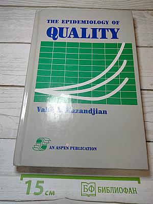 The Epidemiology of Quality