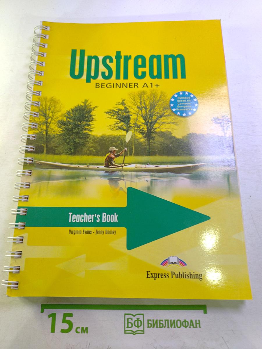 Upstream Beginner A1+ Teacher's Book