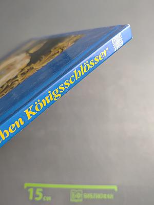 Die bayerischen Königsschlösser