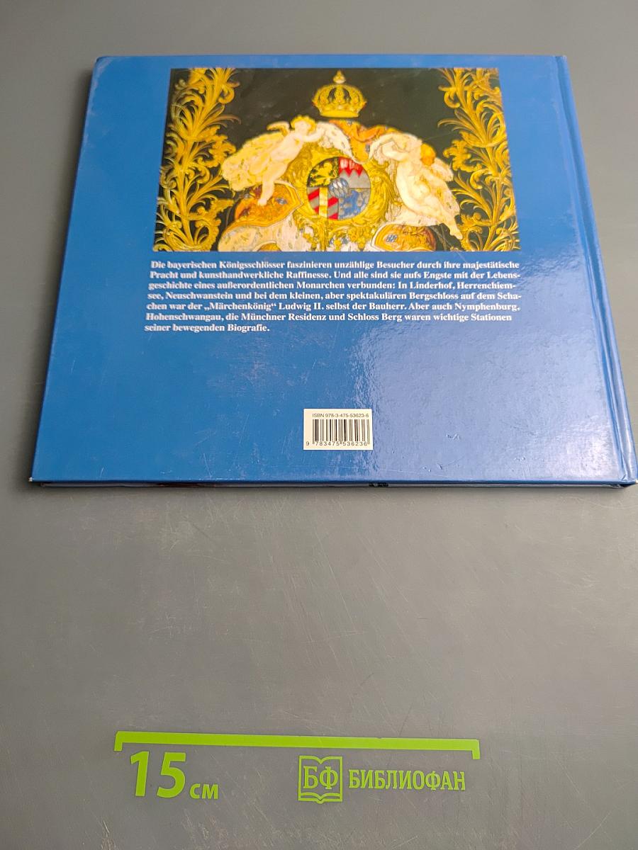 Die bayerischen Königsschlösser