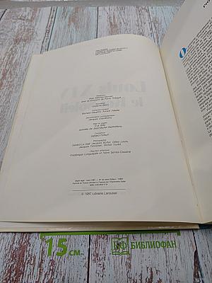 Louis XIV le Roi-Soleil 1661 / 1715