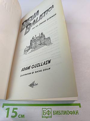 Bella Ballistica and the Indian Summer