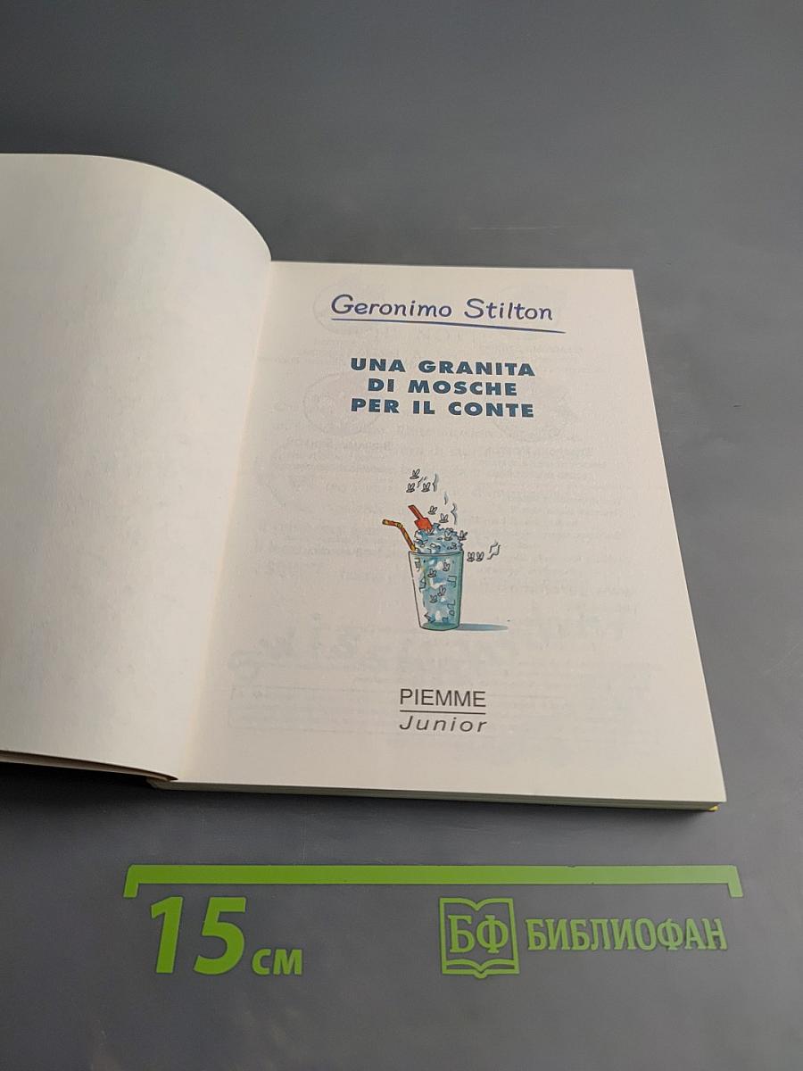 Geronimo Stilton. Una Granita di Mosche Per il Conte