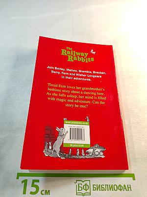 The Railway Rabbits Fern and the Dancing Hare