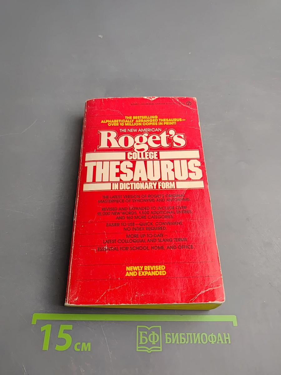 The New American Roget's College Thesaurus in Dictionary Form