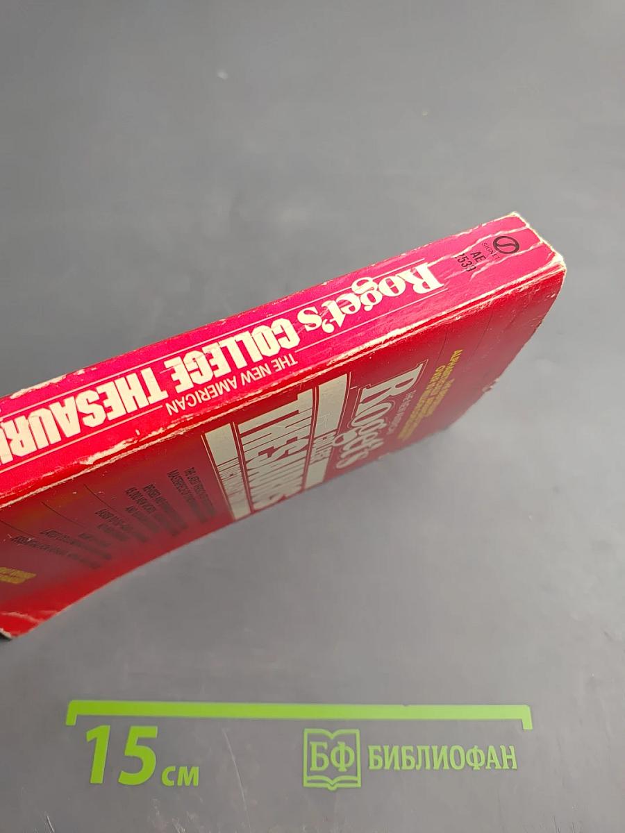 The New American Roget's College Thesaurus in Dictionary Form