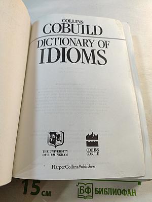 Collins COBUILD Dictionary of Idioms