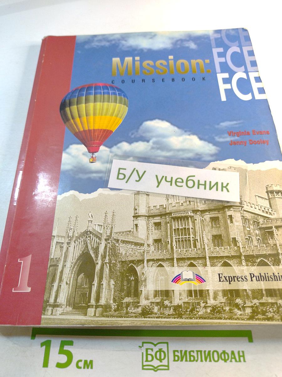 Mission: FCE Coursebook 1