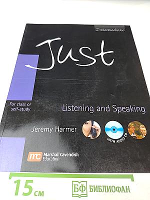 Just Listening and Speaking Intermediate
