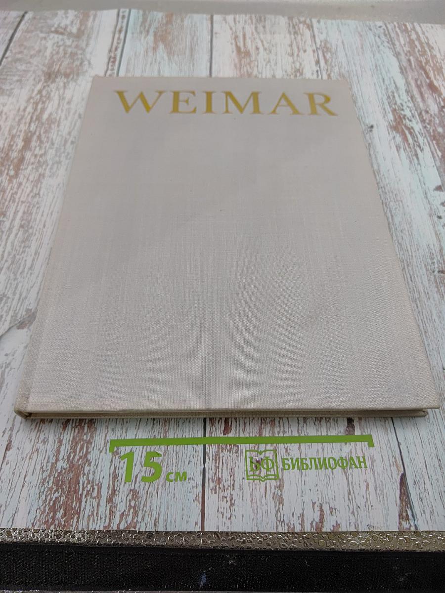 WEIMAR Stätte Lebendiger Tradition