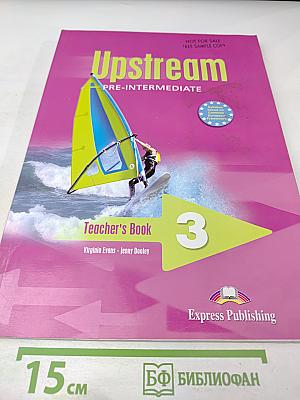 Upstream Pre-Intermediate Teacher's Book 3