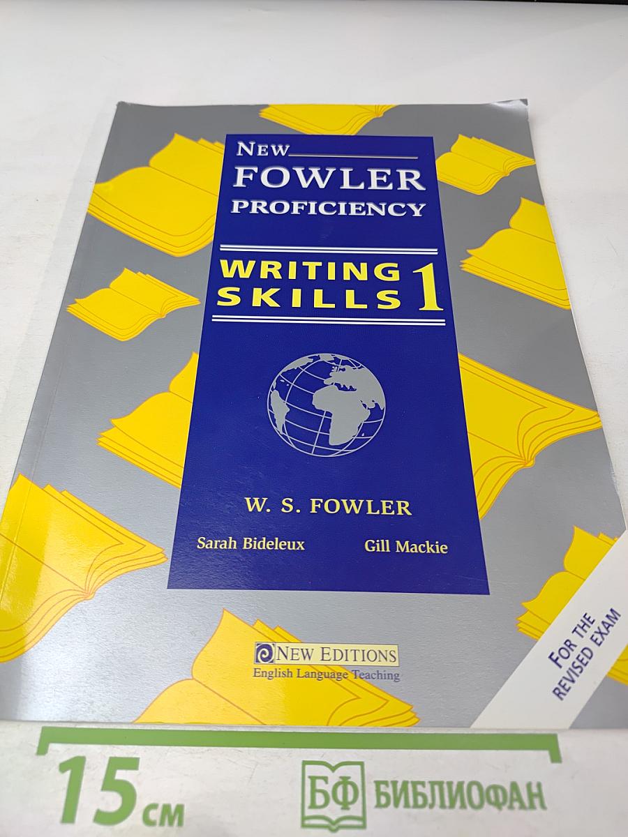 New Fowler Proficiency Writing Skills 1