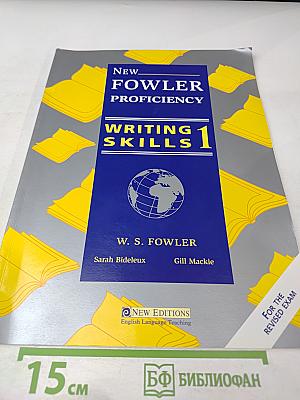 New Fowler Proficiency Writing Skills 1