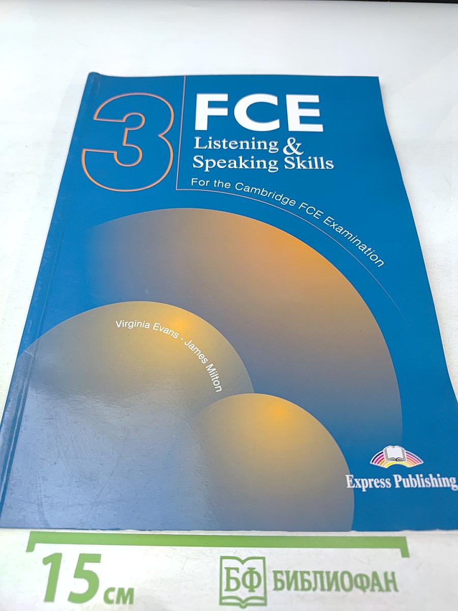 FCE 3 Listening & Speaking Skills for the Cambridge FCE Examination