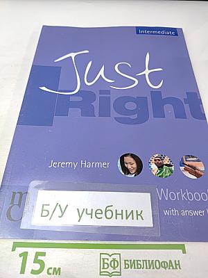 Just Right Intermediate Workbook with Answer Key
