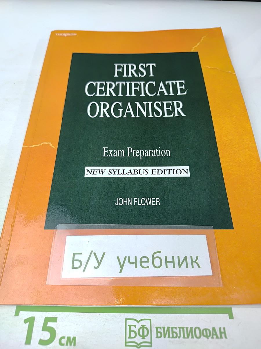 First Certificate Organiser Exam Preparation New Syllabus Edition