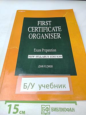 First Certificate Organiser Exam Preparation New Syllabus Edition