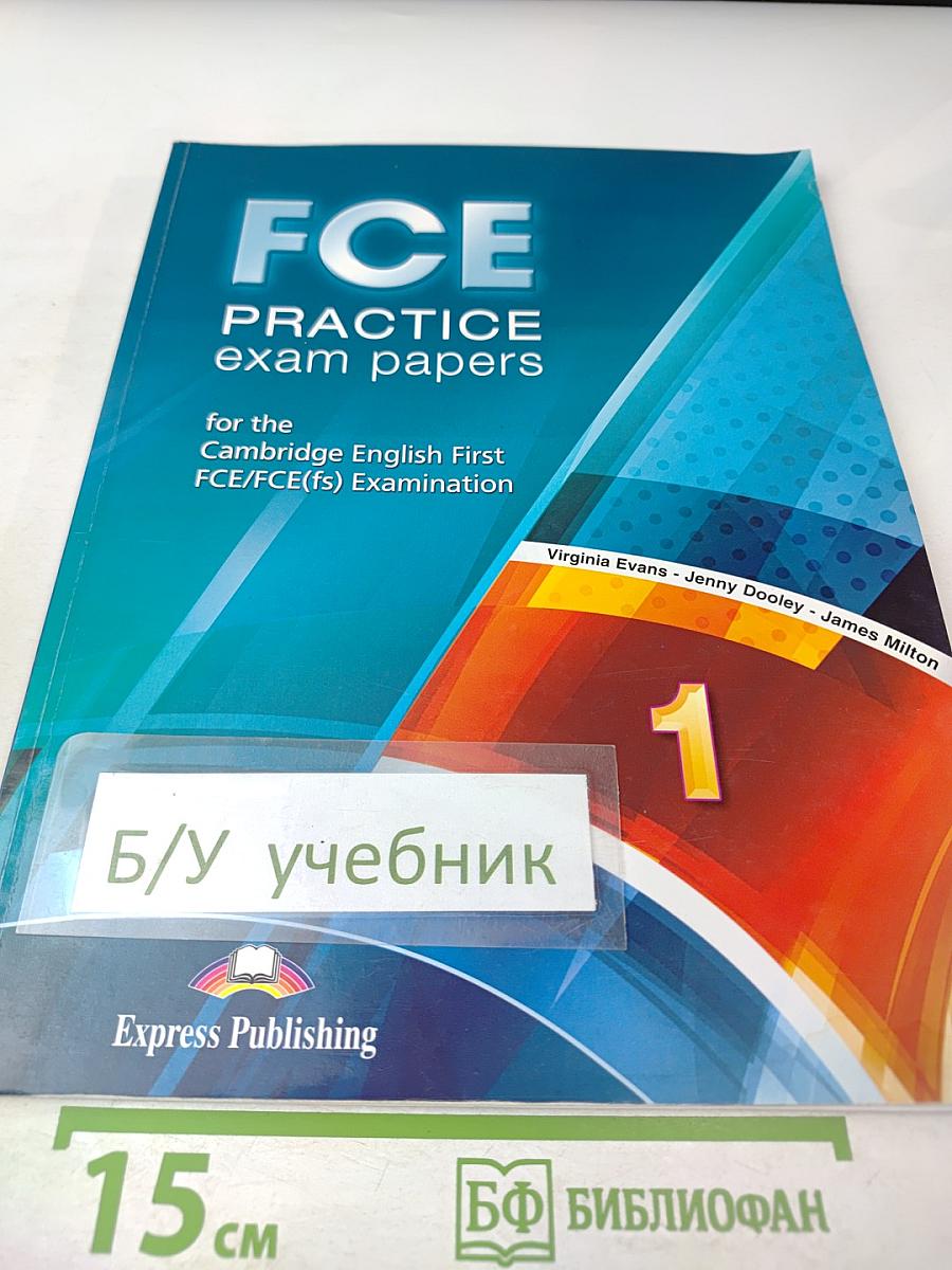 FCE Practice exam papers 1 for the Cambridge English First FCE/FCE(fs) Examination