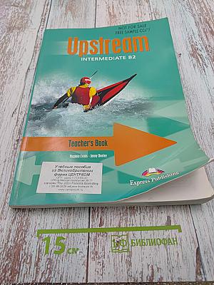 Upstream Intermediate B2 Teacher's Book