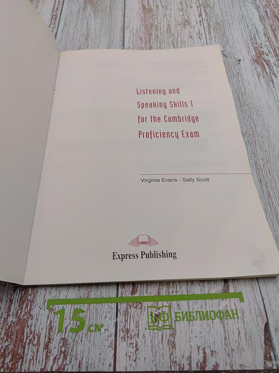 Listening and Speaking Skills 1 for the Cambridge Proficiency Exam