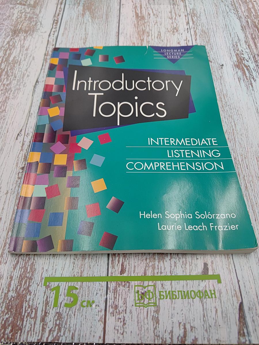 Introductory Topics: Intermediate Listening Comprehension