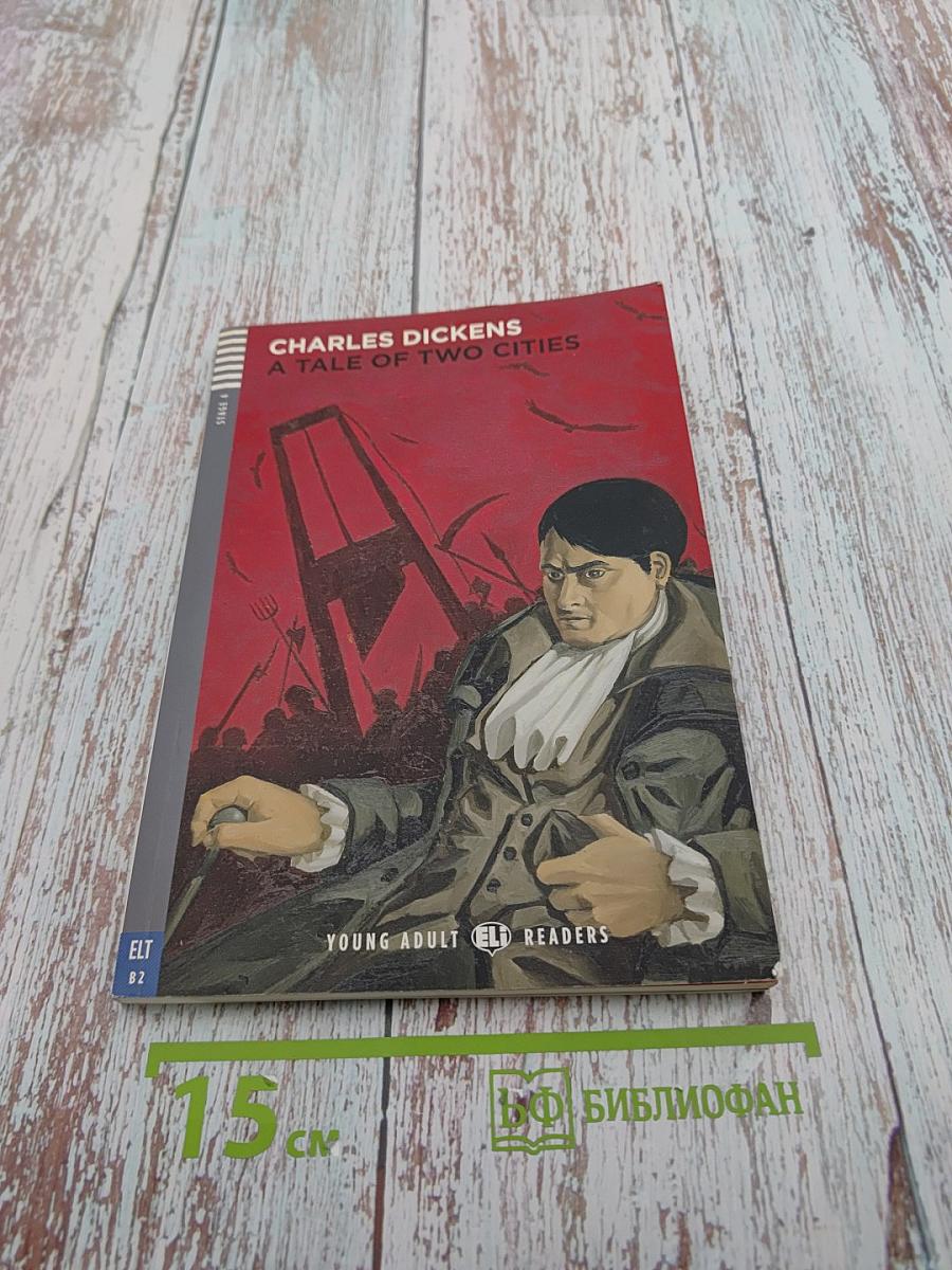 A Tale of Two Cities (Young Adult ELI Readers, Stage 4)