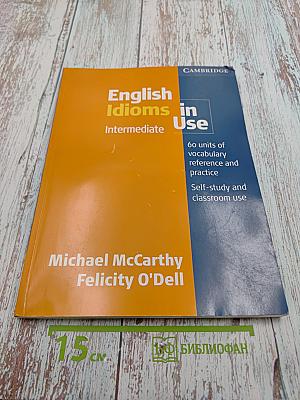 English Idioms in Use Intermediate