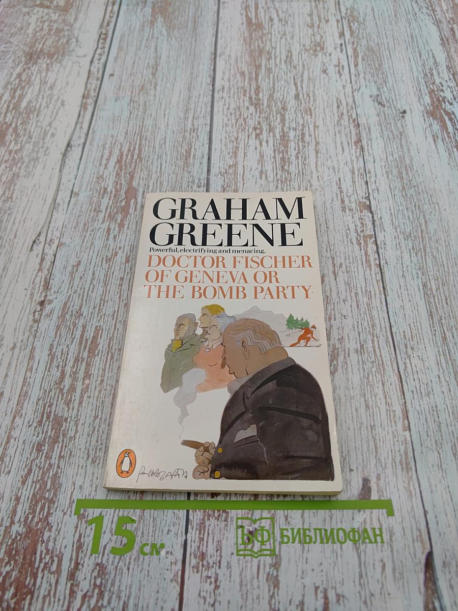 Doctor Fischer of Geneva or The Bomb Party