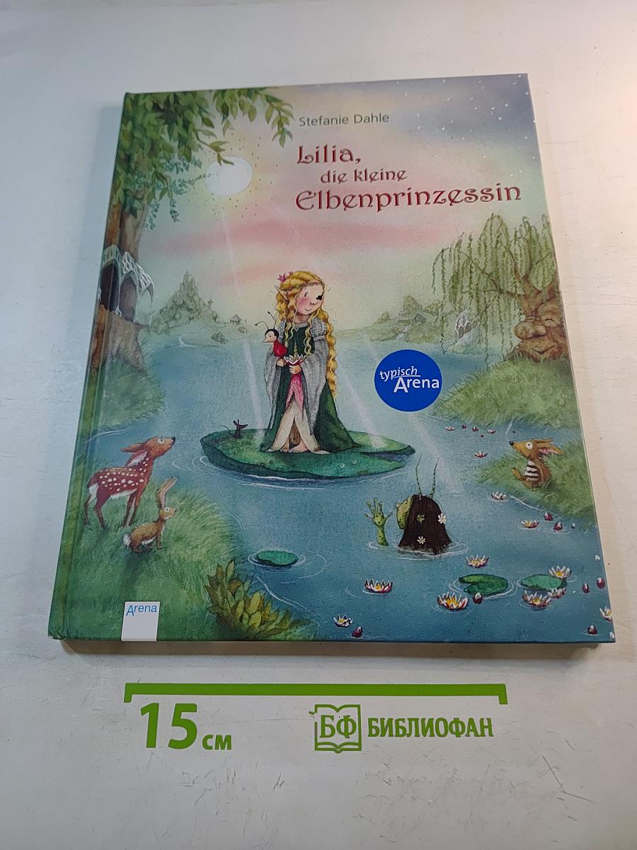 Lilia, die kleine Elbenprinzessin