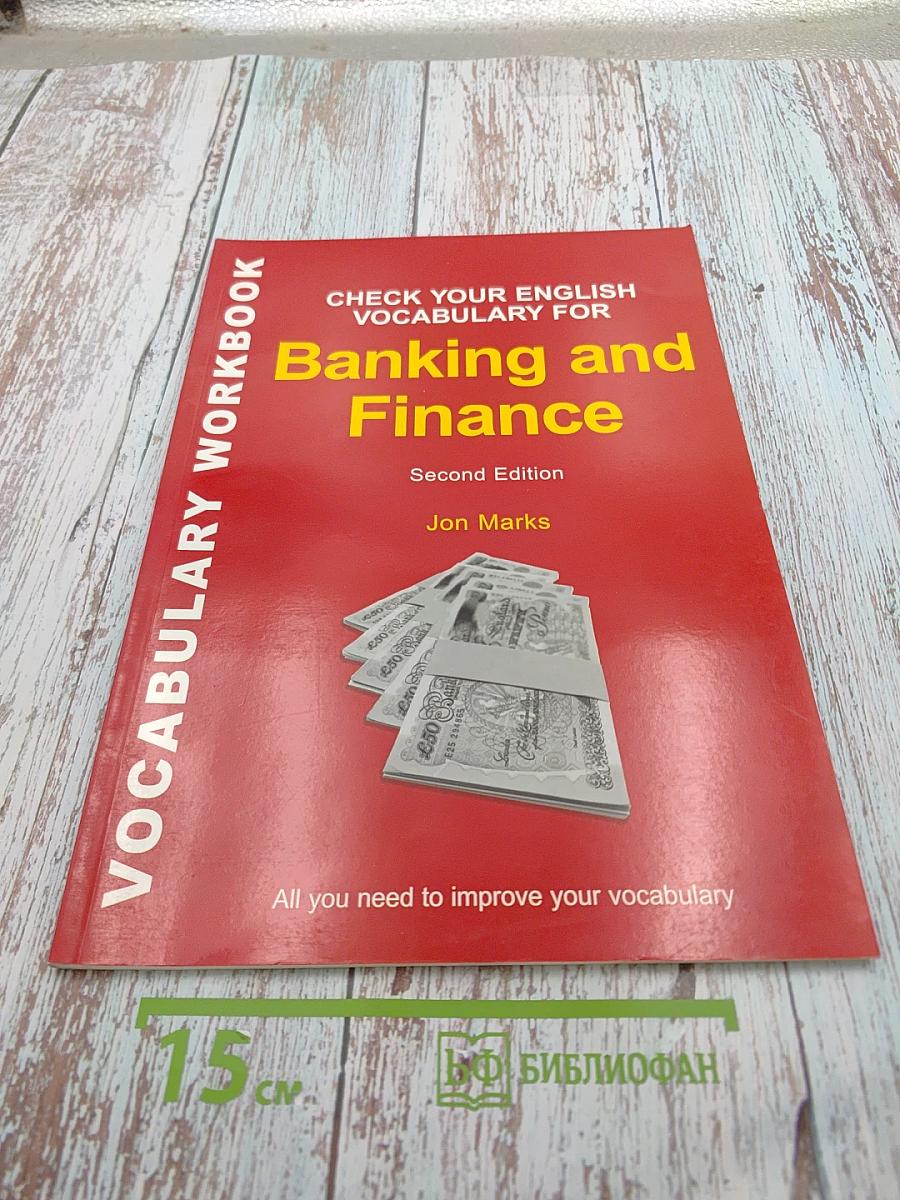 Check Your English Vocabulary for Banking and Finance Second Edition