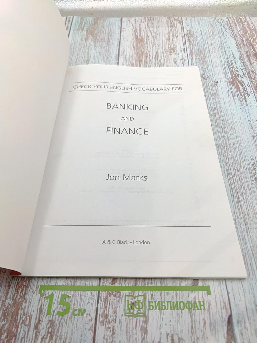 Check Your English Vocabulary for Banking and Finance Second Edition