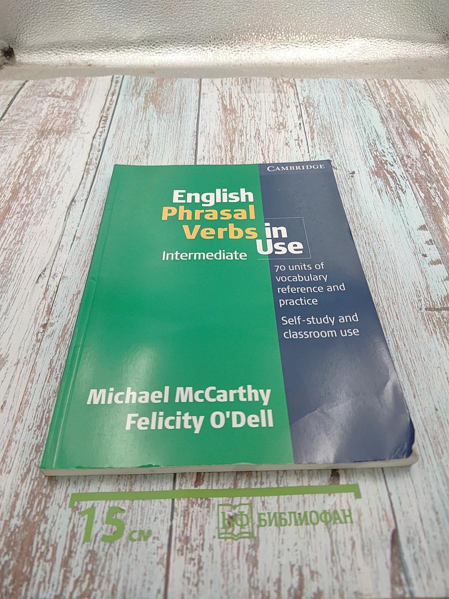 English Phrasal Verbs in Use Intermediate