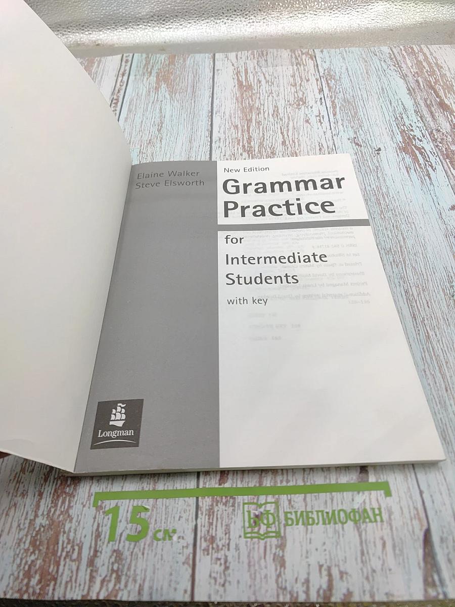 Grammar Practice for Intermediate Students New Edition with key