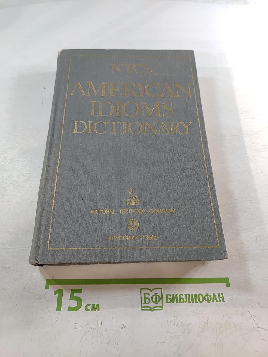 NTC's American Idioms Dictionary