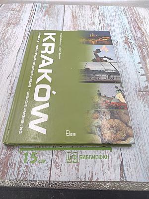 Kraków: And the Surrounding Areas