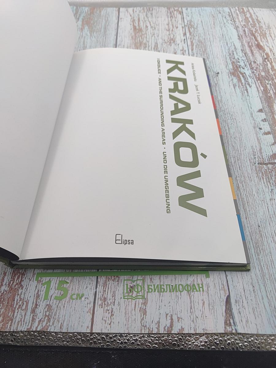 Kraków: And the Surrounding Areas