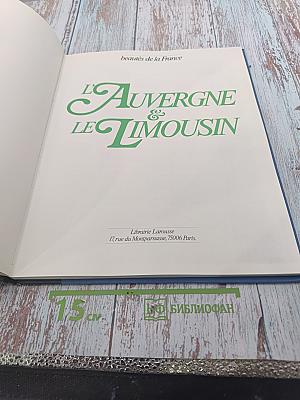 L'auvergne & le limousin