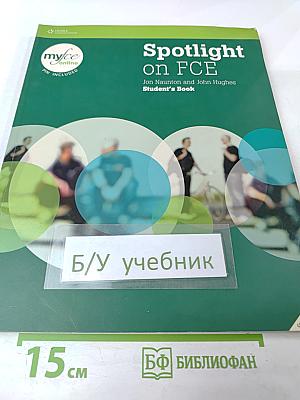 Spotlight on FCE Student's Book