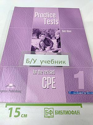 Practice Tests for the revised CPE 1 Teacher's Book
