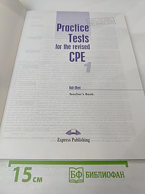 Practice Tests for the revised CPE 1 Teacher's Book
