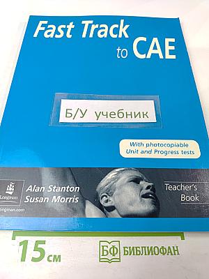 Fast Track to CAE Teacher's Book