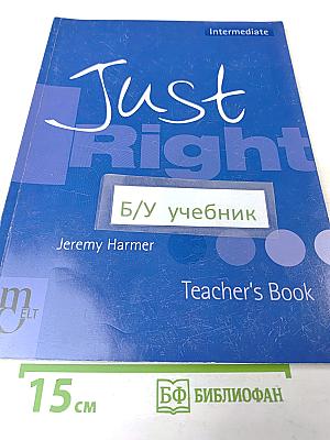 Just Right Teacher's Book Intermediate
