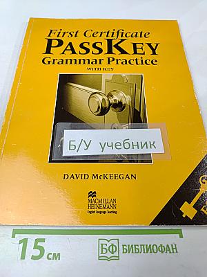 First Certificate PASSKEY Grammar Practice WITH KEY