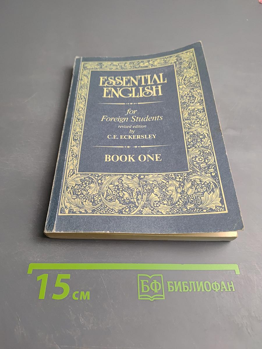 Essential English for Foreign Students. Book One