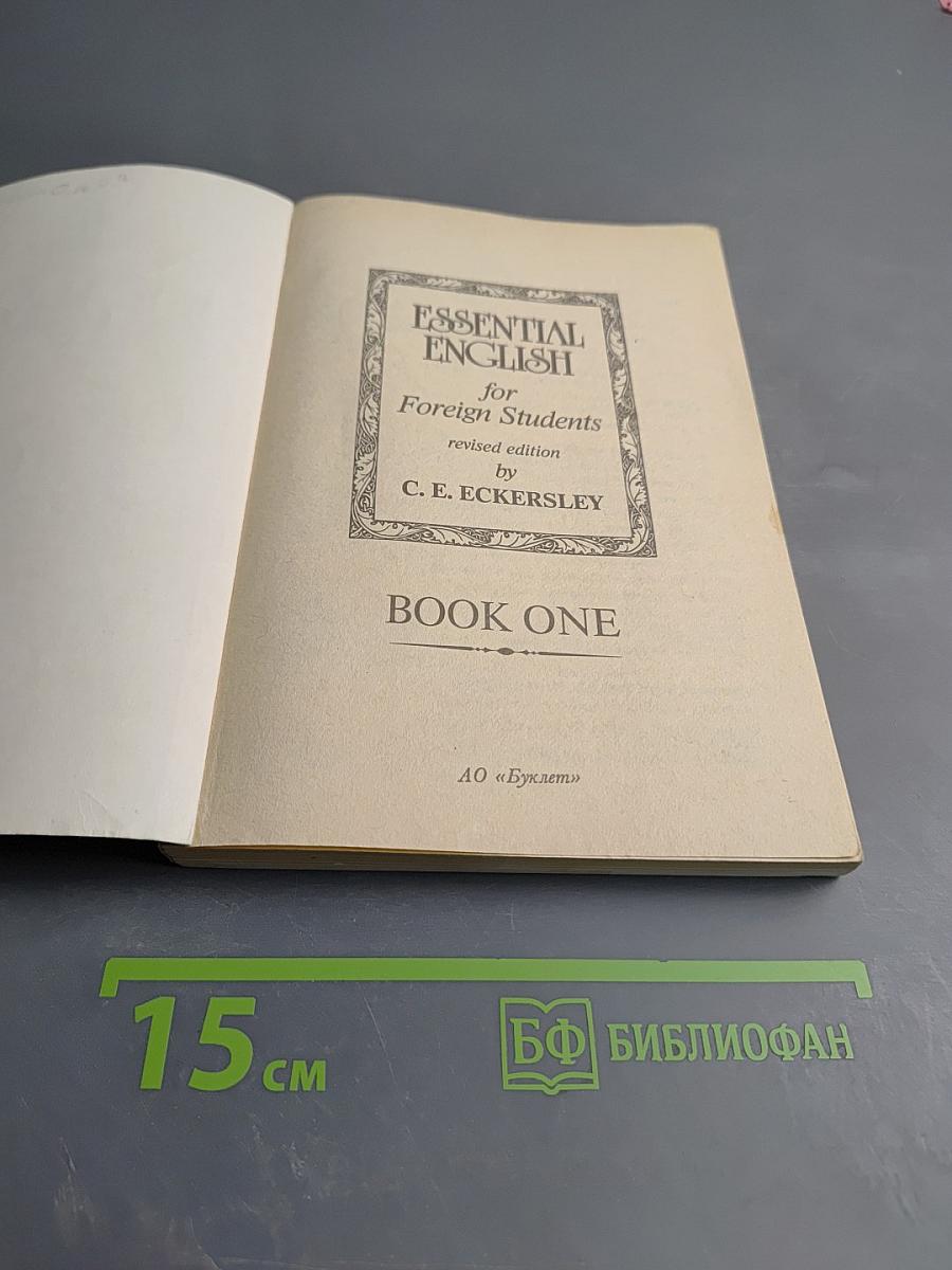 Essential English for Foreign Students. Book One