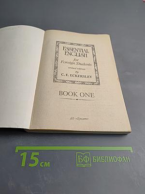 Essential English for Foreign Students. Book One