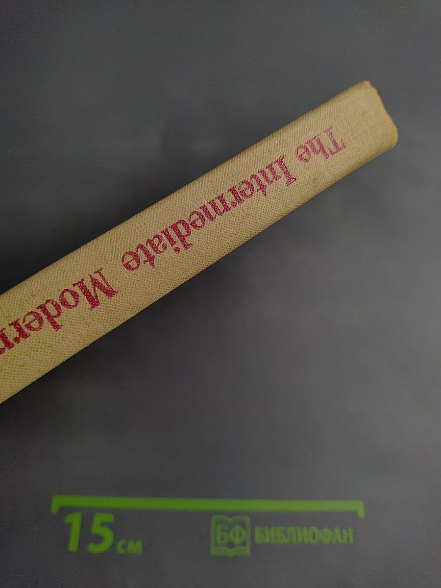 The Intermediate Modern English Course. First Year