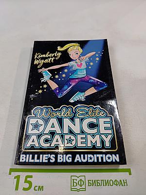World Elite Dance Academy: Billie's Big Audition