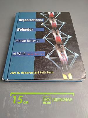 Organizational Behavior: Human Behavior at Work Tenth Edition