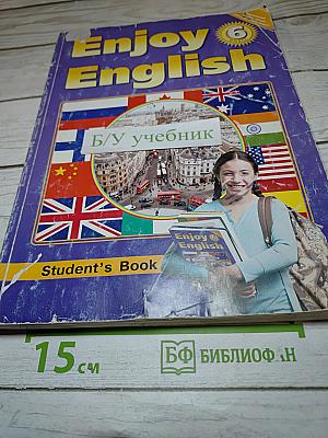 Enjoy English 6 Student's Book. Английский с удовольствием